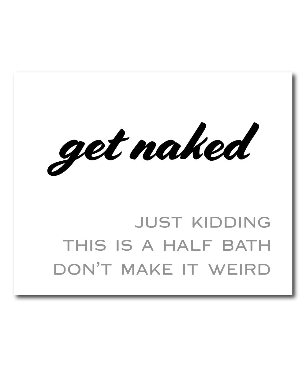 Get Naked 8x10 Print