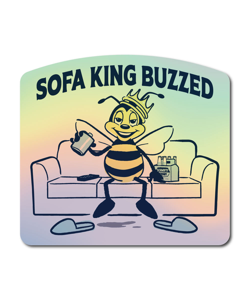 Sofa King Buzzed Holographic Sticker