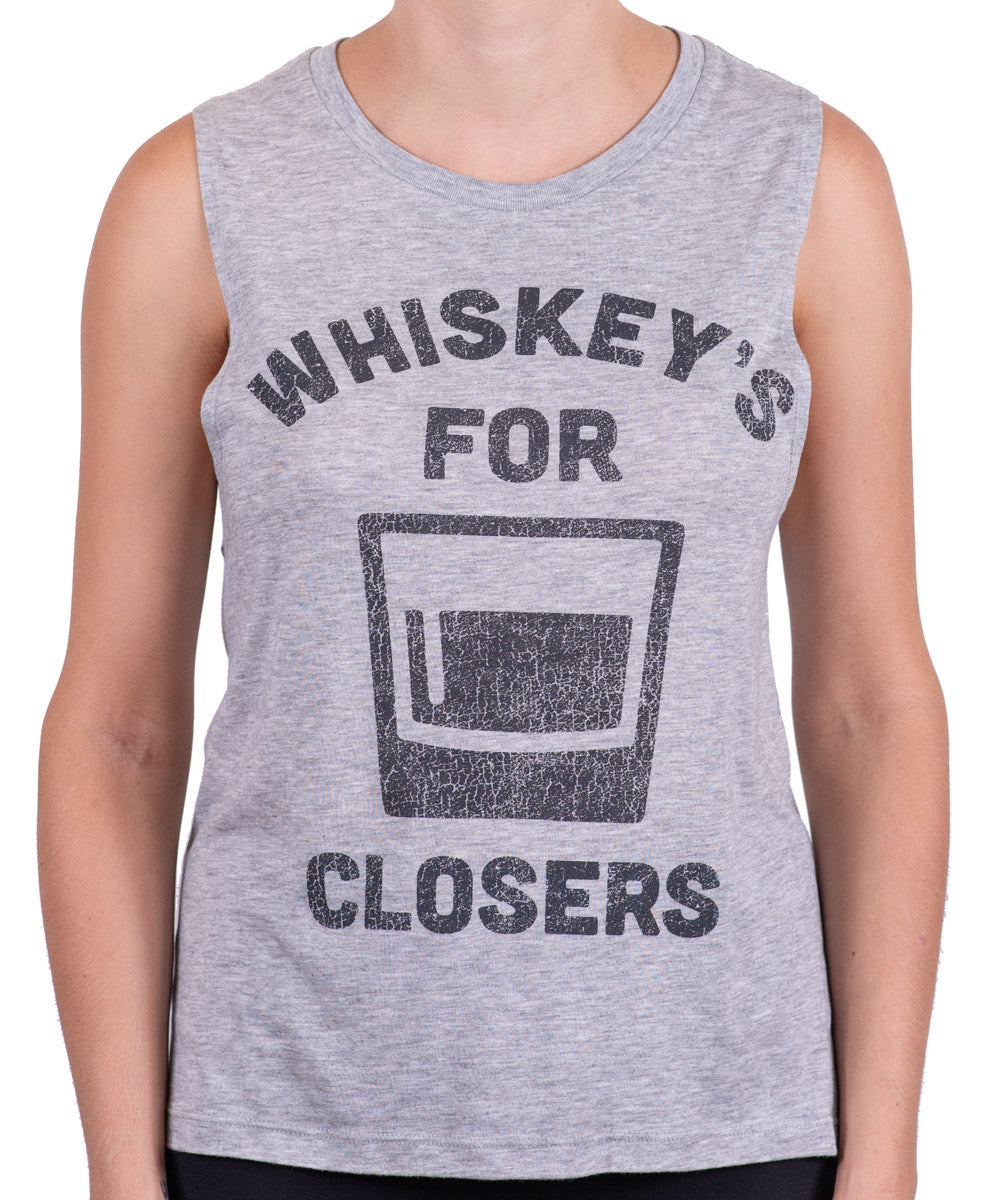 Whiskey's for Closers Muscle Tank